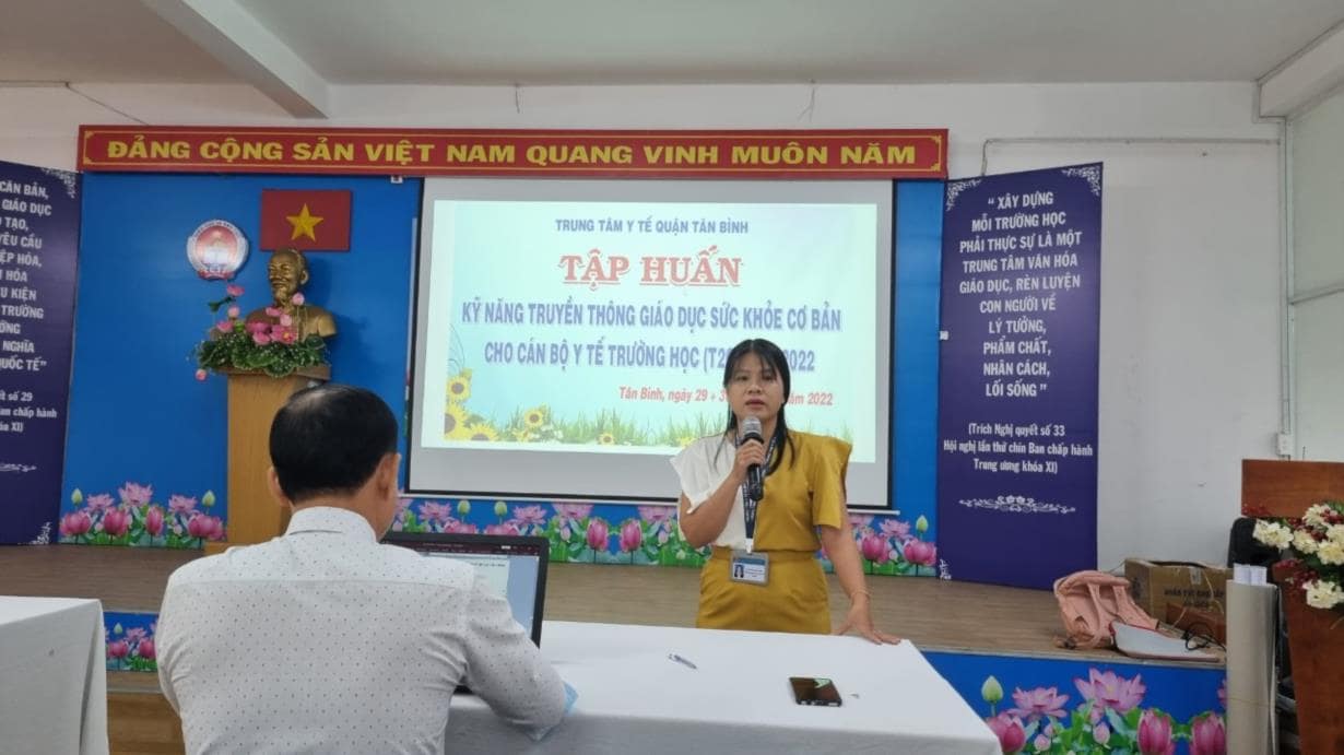 TRUNG TÂM Y TẾ QUẬN TÂN BÌNH TẬP HUẤN KỸ NĂNG TRUYỀN THÔNG CHO CÁN BỘ Y TẾ TRƯỜNG HỌC (T2G) NĂM 2022